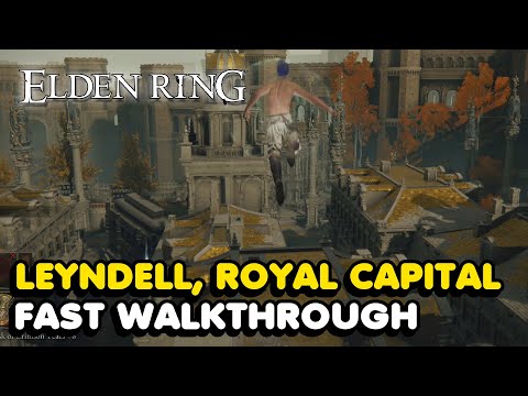 How To Get Through Leyndell, Royal Capital FAST Walkthrough In Elden Ring