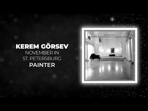 Kerem Görsev - Painter (Official Audio Video)