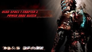 Dead Space Chapter 2 Power Node glitch