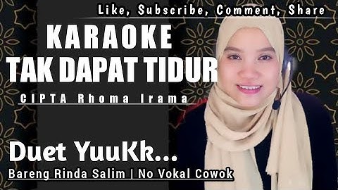 TAK DAPAT TIDUR KARAOKE DUET TANPA VOKAL COWOK | DUET BARENG RINDA SALIM