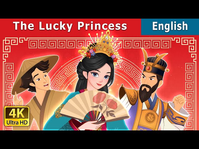 The Lucky Princess | Stories for Teenagers | @EnglishFairyTales class=