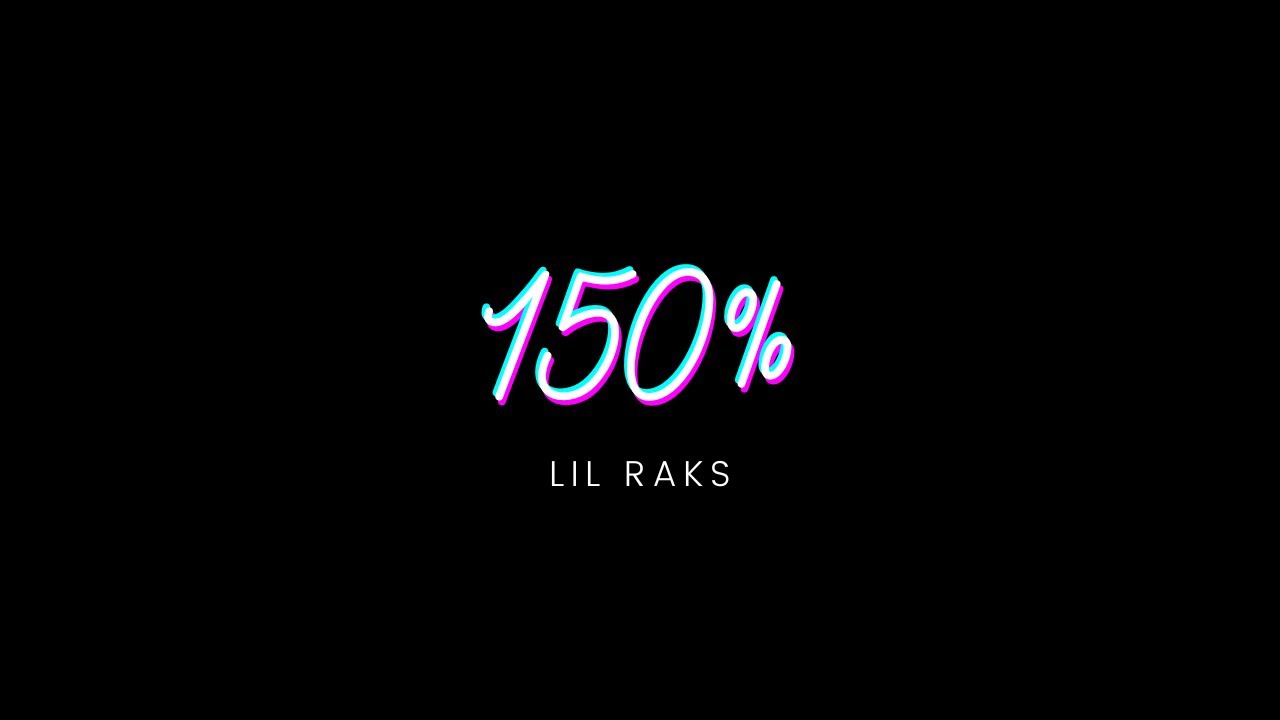 Lil Raks - 150% - YouTube