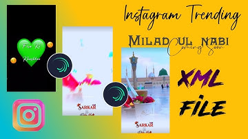 Coming Soon Eid Milad Un Nabi Status Tutorial || 12 Rabi Ul Awwal Status Editing video || with Xml