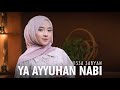 YA AYYUHAN NABI ي ا أ ي ه ا الن ب ي NISSA SABYAN