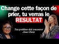 Change cette faon de prier tu verras le rsultat pasteur joelle gloria kabasele