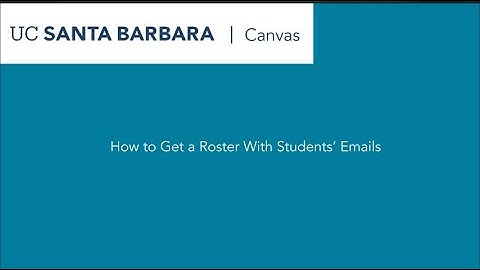 How to Get a Roster With Students’ Emails