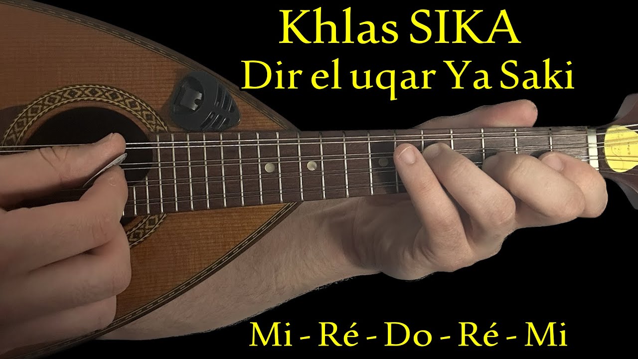 KHLAS SIKA - Dir el uqar Ya Saki  -  خلاص الصيكة - در العقار يا ساقي