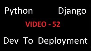 Python Django Dev To Deployment Project Based Course - Local Settings File - Video 52 - Brad