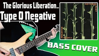 The Glorious Liberation...... - Type O Negative (Bass Cover)