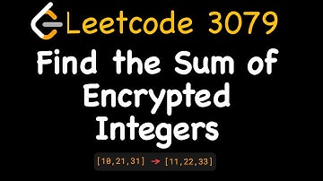 Leetcode 3079: Find the Sum of Encrypted Integers