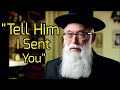 "Tell Him I Sent You" - An Amazing Story About the Lubavitcher Rebbe