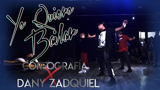 YO QUIERO BAILAR - IVY QUEEN || Coreografía X Dany Zadquiel