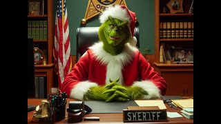 Grinch shenanigans inside the Sheriff's Office