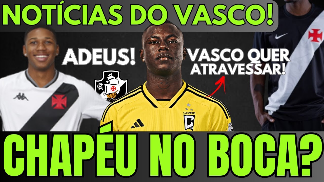 REVIRAVOLTA: VASCO PODE DAR CHAPÉU NO BOCA JUNIORS E ESTÁ PERTO DE FECHAR COM ATACANTE | NIKE CHEGOU