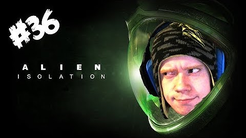 ALIEN ISOLATION! | PART 36! | MARSHALS STATION!