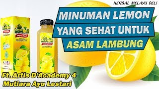 Minuman Lemon yang Berkhasiat Untuk Penderita Asam Lambung Ft. Artis D'Academy Mutiara Ayu Lestari