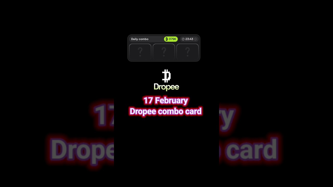 17 February Dropee combo card ⚡ today Dropee Card 
