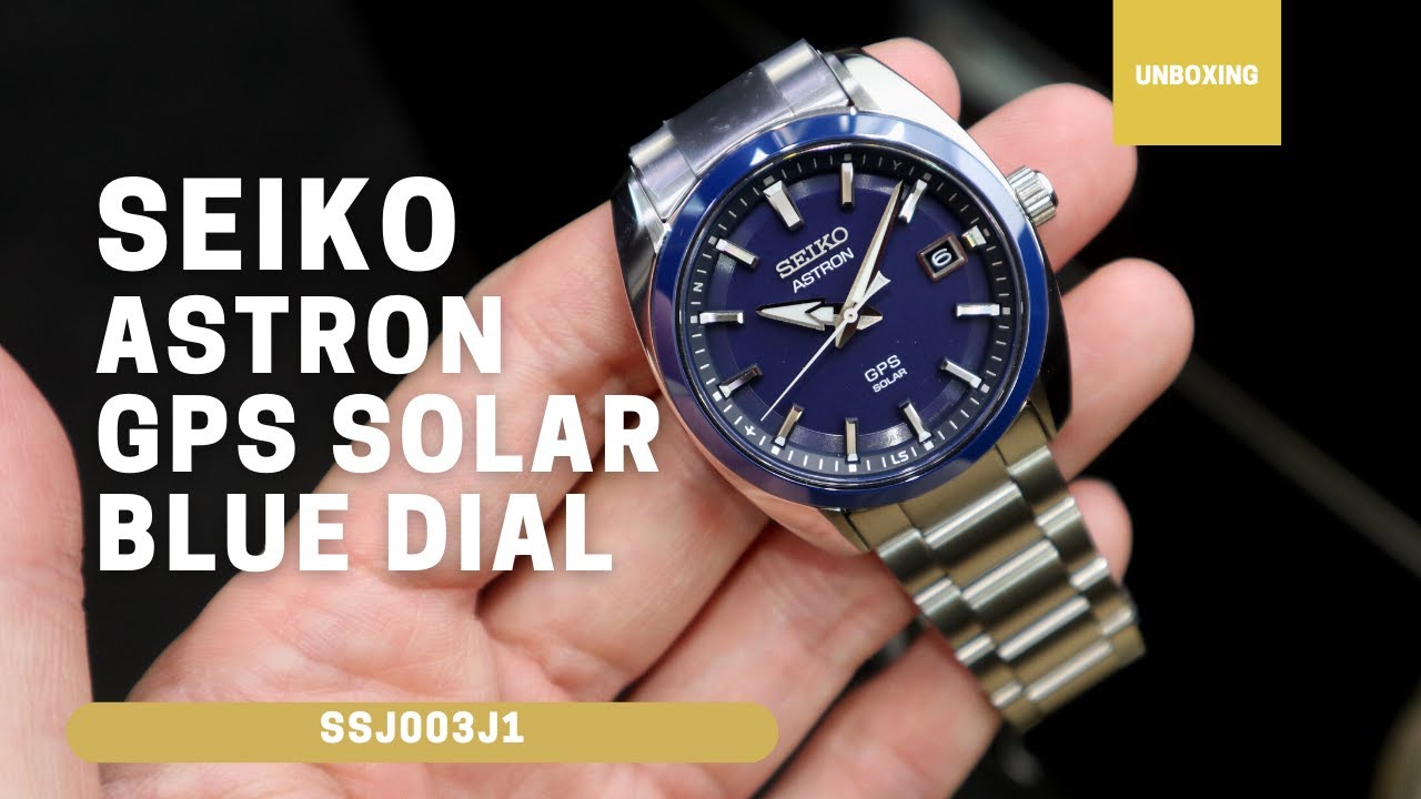 Unboxing Seiko Astron GPS Solar 39mm Blue Dial SSJ003J1 - YouTube