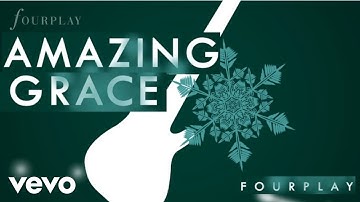 Fourplay - Amazing Grace (audio)