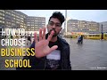 5 Steps – How to choose a Business School (IN FRANCE AND GERMANY)