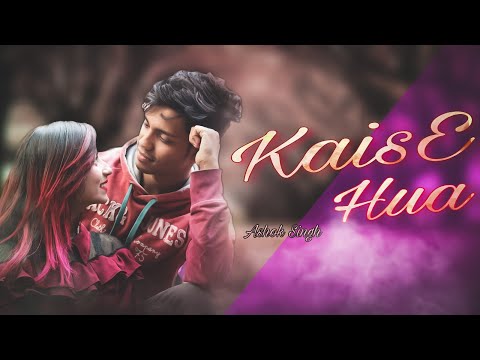 kaise-hua-|-kabir-singh-|-sad-love-story-2020-|-ashok-singh-|-nazmus-sakib-|-nidhi-|-nazmus-sakib