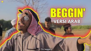 BEGGIN' versi arab kocak !!! (cover)