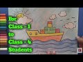 Easy & Simple Ship Drawing Art For Class 1 , Art For Class 2 , Art For Class 3 , Art for Class 4