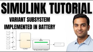 Simulink Tutorial | Varient subsystem for Battery Management system for different cell chemistries