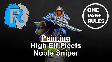 High Elf Fleets - Noble Sniper - One Page Rules | 3D Printed Army