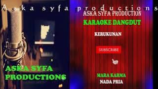 Karaoke Dangdut Kerukunan Pancasila|Mara Karma-Nada Pria