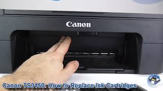 Canon Pixma TS3150/TS3151: How to Replace/Change Ink Cartridges