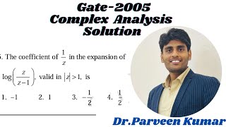Famous Complex Analysis GATE -2005 Solution || By Mr. Parveen Kumar Profile