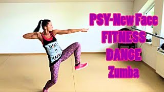 PSY - New Face | FITNESS DANCE | CHOREOGRAPHY | ZUMBA