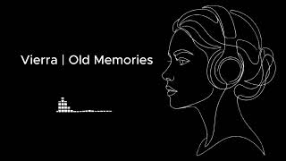 Vierra  Old Memories