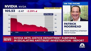 Nvidia doesn't have a history of abusing monopolistic power, says Moor insight's Patrick Moorhead