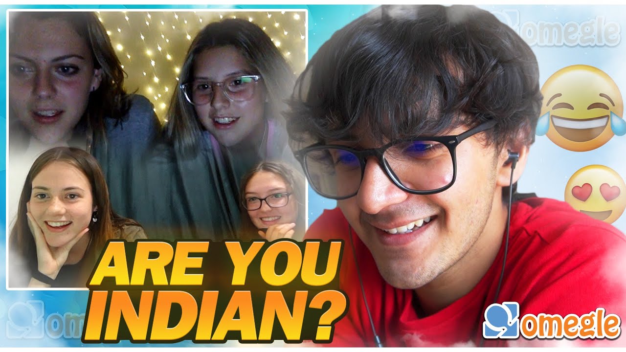 OMEGLE but they don't think I'm INDIAN