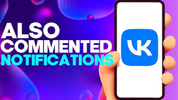 How to Turn Off or On Also Commented Notifications on Vk App on Android or iphone IOS