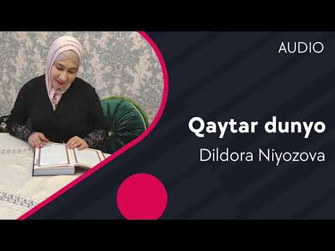 Dildora Niyozova - Qaytar dunyo (AUDIO)