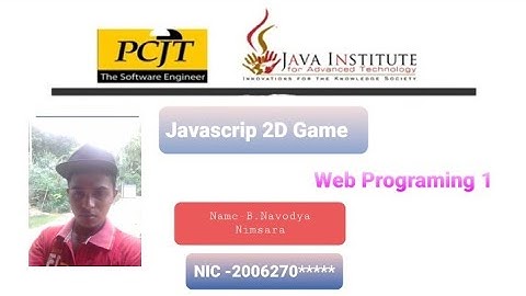 Javascript 2D Game Development | Java Institute | B.Navodya Nimsara