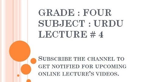 Urdu Lecture 4 Grade Four