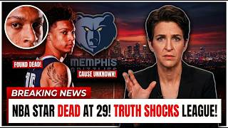 1 Min Ago: NBA Star Brandon Clarke Dead at 29 — Truth Shocks League | Rachel Maddow