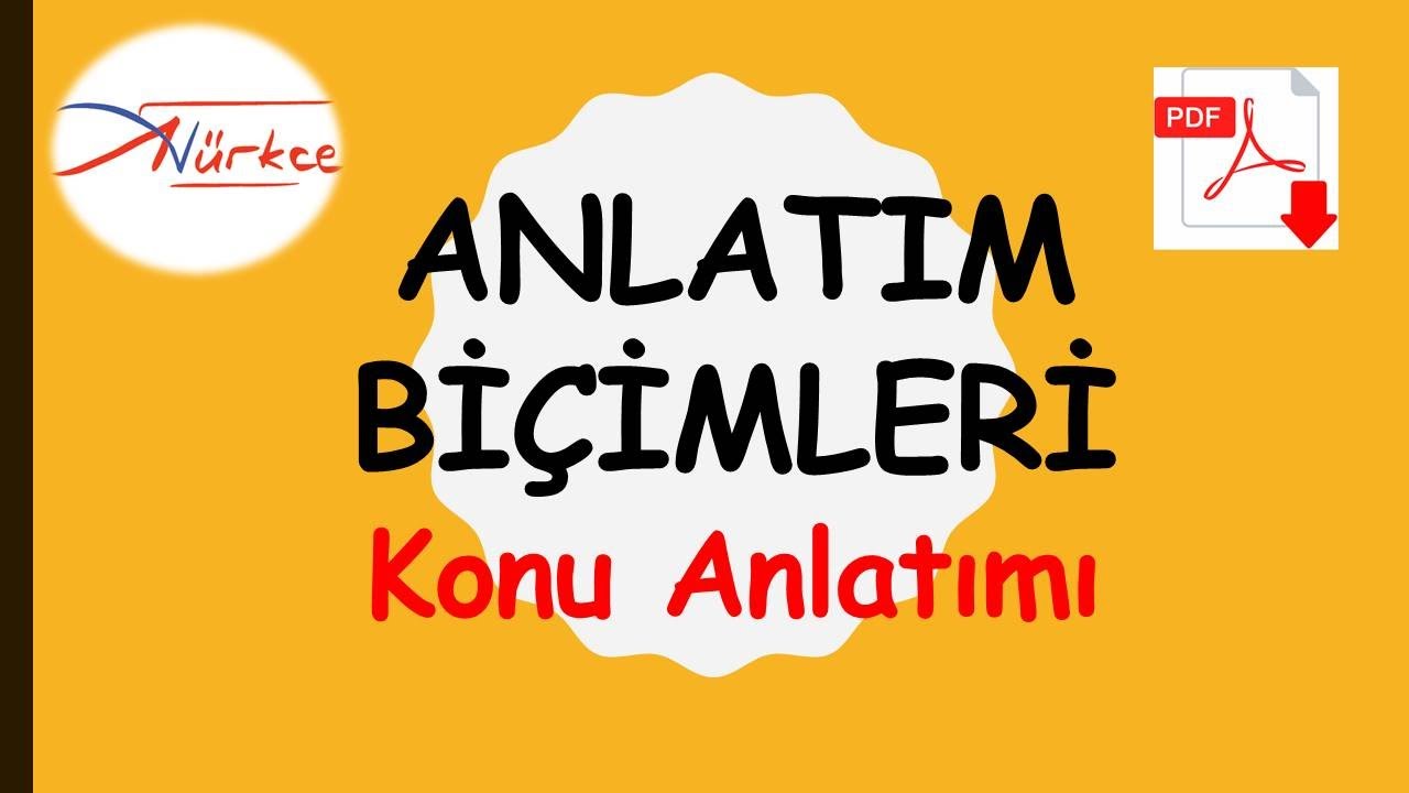 ANLATIM BİÇİMLERİ / Konu Anlatımı / ADEM HOCA
