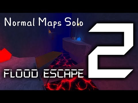 Flood Escape 2 All Normal Maps Solo - roblox flood escape 2 all insane maps solo with fastest ways