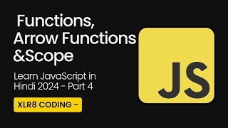 JS Functions | Convert Arrow Functions | Arrow Functions vs Regular Functions | Global & Local Scope