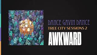 Dance Gavin Dance - Awkward (Tree City Sessions 2)