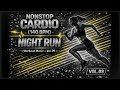 NONSTOP CARDIO 140 BPM NIGHT RUN Workout Music Vol 09