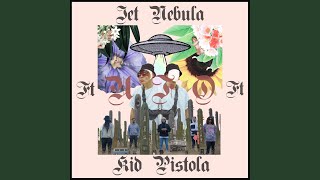 Video thumbnail of "Jet Nebula - UFO (feat. Kid Pistola)"