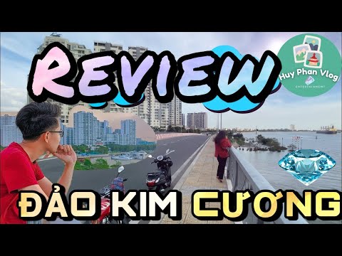 Video Hướng dẫn đi đến đảo Kim Cương quận 2 hóng gió cuối... - youtube