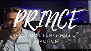 PRINCE - PLAY THAT FUNKY MUSIC - LIVE - REACTION