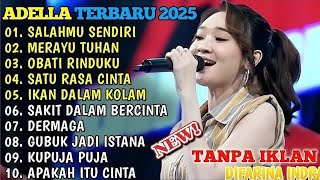 Download Lagu 🎶 OM ADELLA DIFARINA INDRA FULL ALBUM 2025 💔 MERAYU TUHAN | TIKTOK VIRAL‼️ #adellafullalbum MP3 Download Lagu 🎶 OM ADELLA DIFARINA INDRA FULL ALBUM 2025 💔 MERAYU TUHAN | TIKTOK VIRAL‼️ #adellafullalbum MP3
